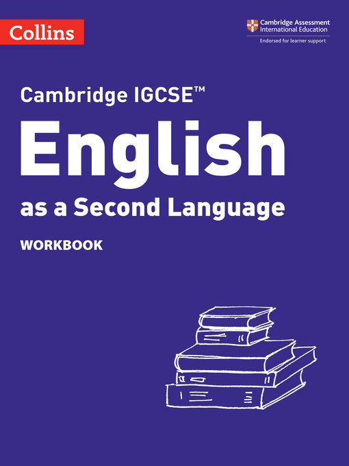 Title details for Cambridge IGCSE English as a Second Language Workbook by Susan Anstey - Available